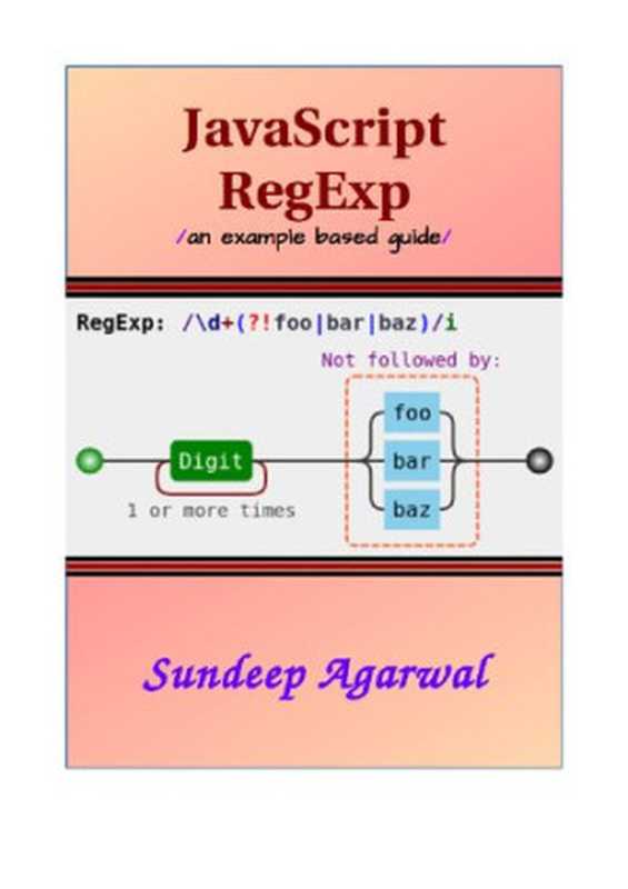 JavaScript RegExp an example based guide（Sundeep Agarwal）（Sundeep Agarwal 2019）