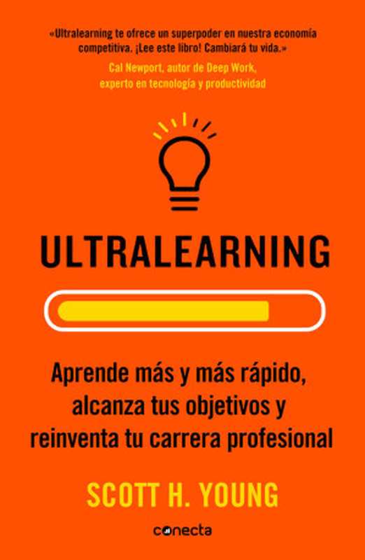Ultralearning(Scott H. Young)(Penguin Random House Grupo Editorial España 2020)