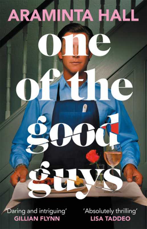 One of the Good Guys（Araminta Hall）（Pan Macmillan 2023）