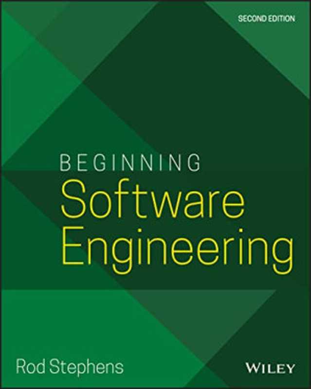 Beginning Software Engineering, 2nd Edition(Rod Stephens)(Wiley 2022)
