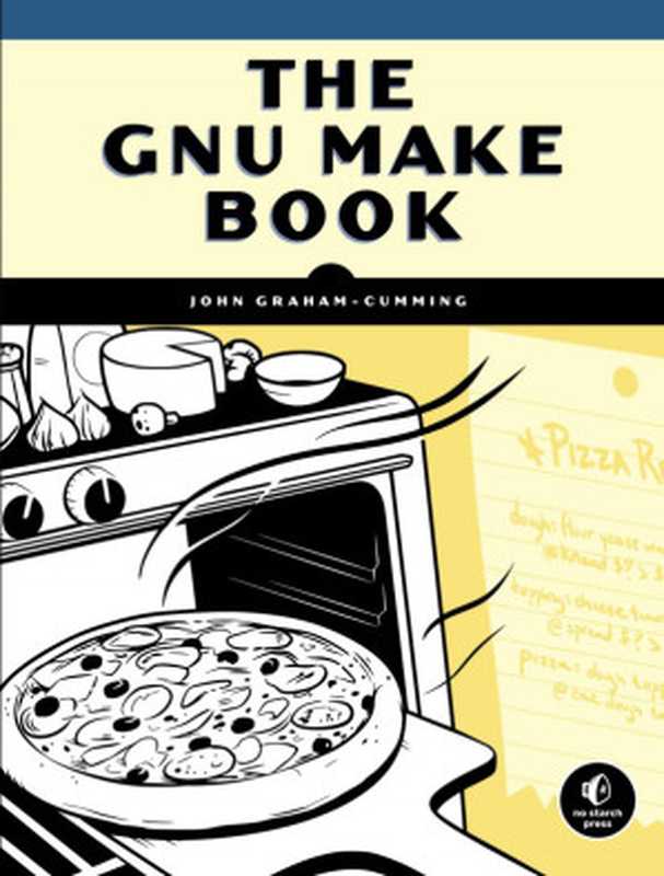 The GNU Make Book(John Graham-Cumming)