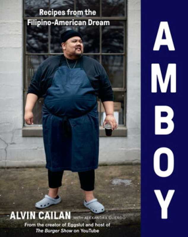 Amboy ： Recipes from the Filipino-American Dream（Alvin Cailan; Alexandra Cuerdo）（HMH Books 2020）