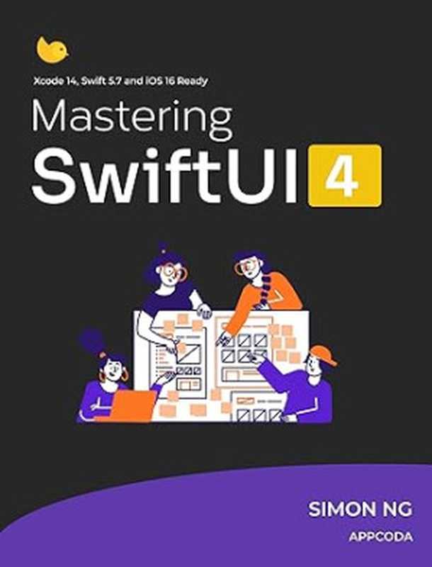 Mastering SwiftUI for iOS 16 and Xcode 14: Learn how to build fluid UIs and a real world app with SwiftUI(Simon Ng)(GitBook 2023)