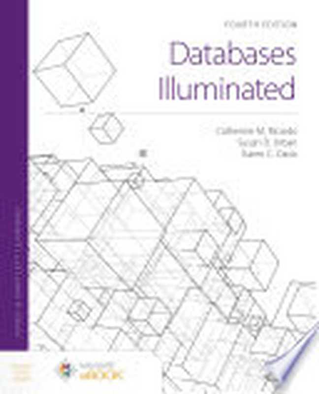 Databases Illuminated， 4th Edition（Catherine M. Ricardo， Susan Urban， Karen Davis）（Jones & Bartlett Learning 2022）