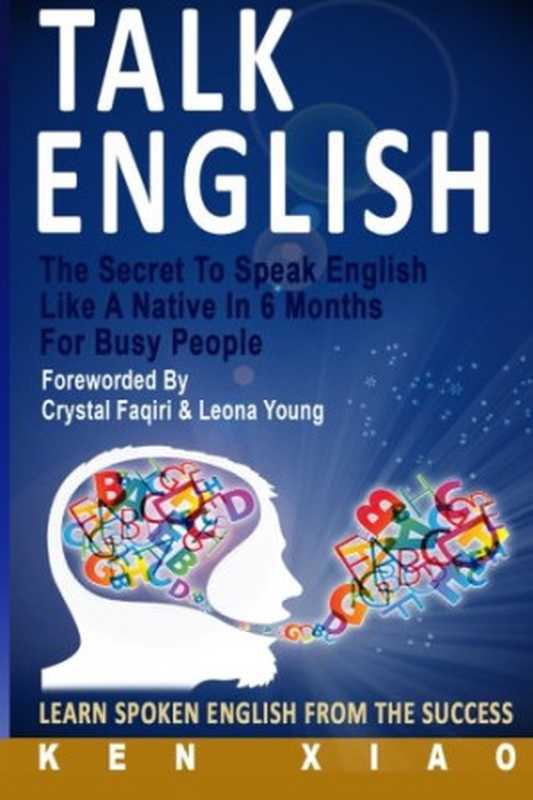 Talking English（Ken C Xiao）（Createspace Independant Publishing Platform 2016）