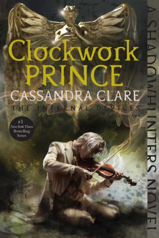 Clockwork Prince（Cassandra Clare [Clare， Cassandra]）（Simon & Schuster 2011）