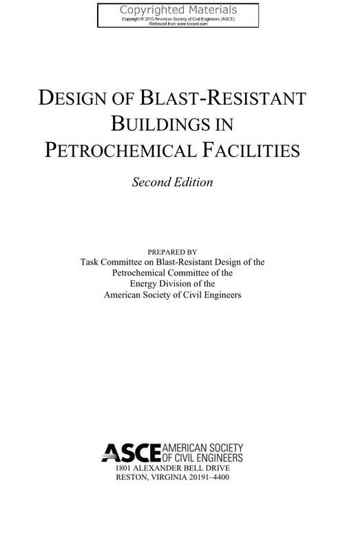 Design of Blast-Resistant Buildings in Petrochemical Facilities（Task Committee on Blast-Resistant Design of the Petrochemical Committee of the Energy Division ASCE）（American Society of Civil Engineers (ASCE) 2010）