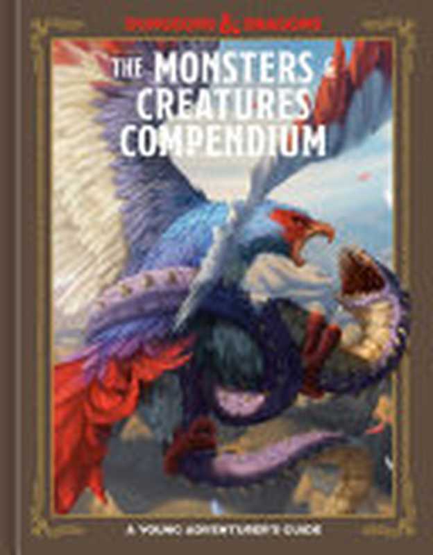 The Monsters & Creatures Compendium (Dungeons & Dragons)： A Young Adventurer