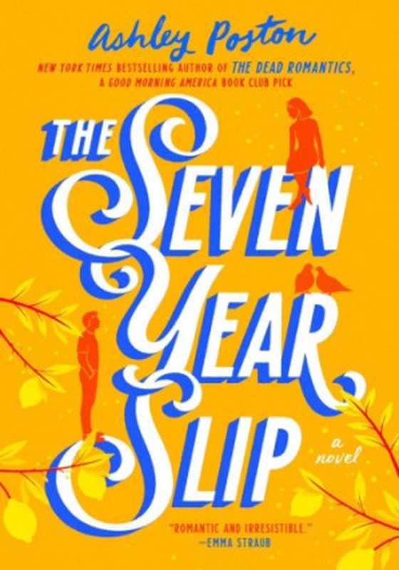 The Seven Year Slip(Ashley Poston)(Penguin Publishing Group 2023)