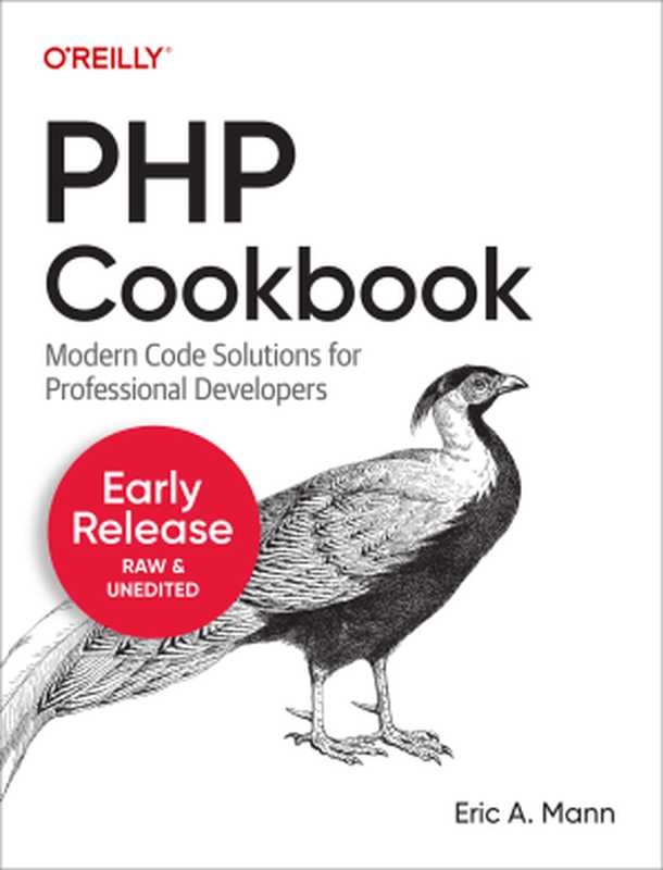 PHP Cookbook (Early Release)(Eric A. Mann)(O