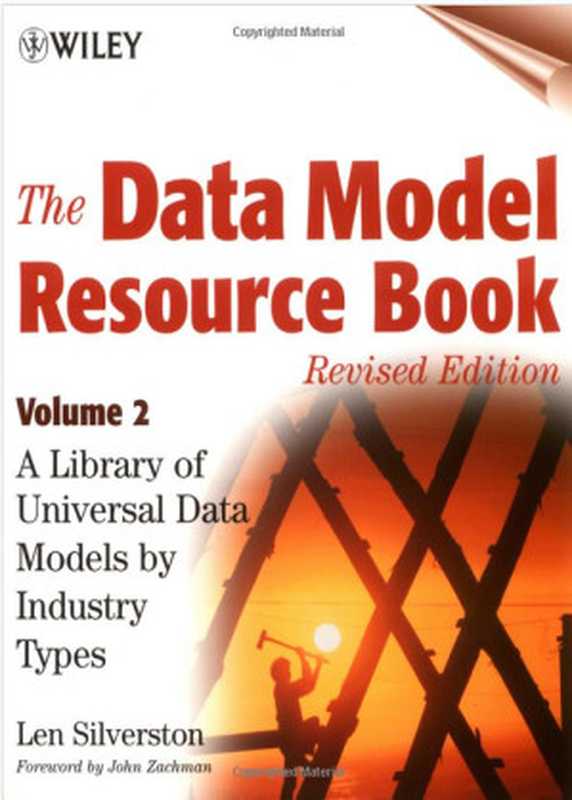 The Data Model Resource Book Revised Edition Volume 2: A Library of Universal Data Models by Industry Types(Len Silverston)(John Wiley & Sons 2001)