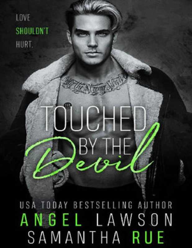 Touched By The Devil： Enemies-to-Lovers Standalone Romance (Boys of Preston Prep #3)（Angel Lawson， Samantha Rue [Lawson， Angel & Rue， Samantha]）（Amazon Digital Services 2020）
