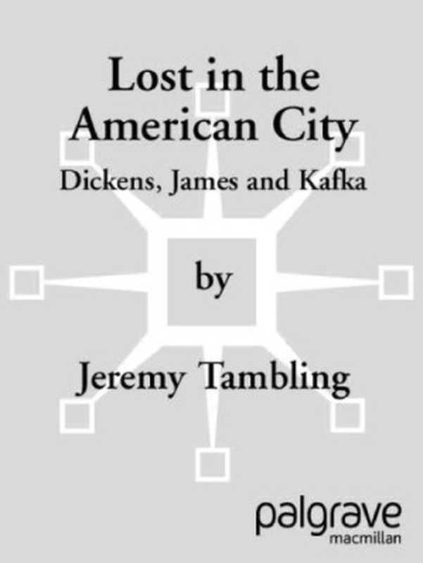 Lost in the American City(Jeremy Tambling)(Independely Published 2001)