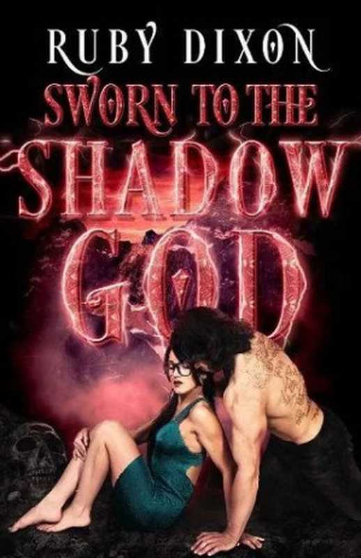 Sworn to the Shadow God(Ruby Dixon)(2020)