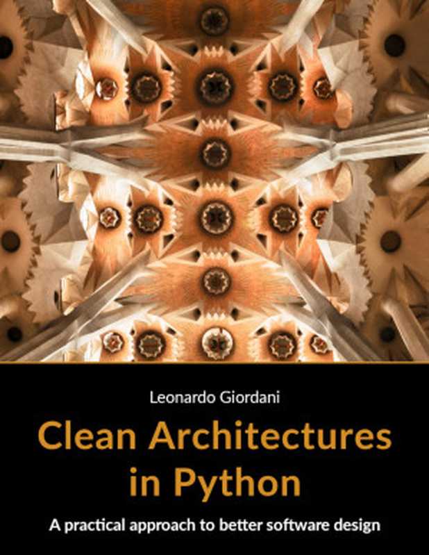 Clean Architectures in Python（Leonardo Giordani）（Leanpub 2019）