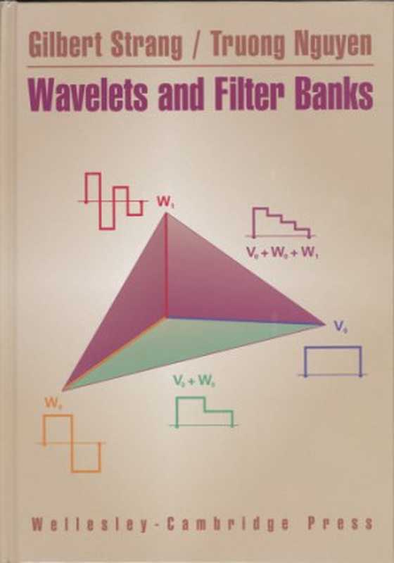 Wavelets and Filter Banks(Truong Nguyen Gilbert Strang)(Wellesley College 1996)