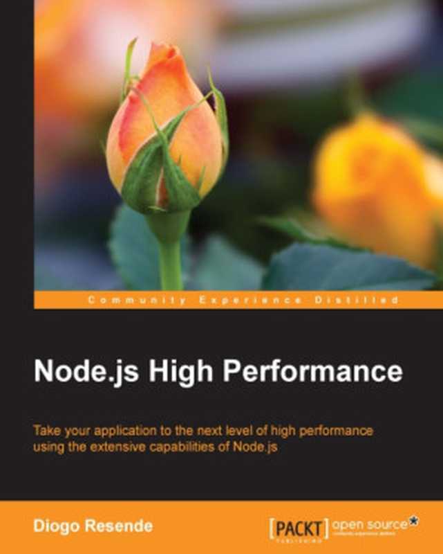 Node.js High Performance(Diogo Resende)(Packt Publishing 2015)