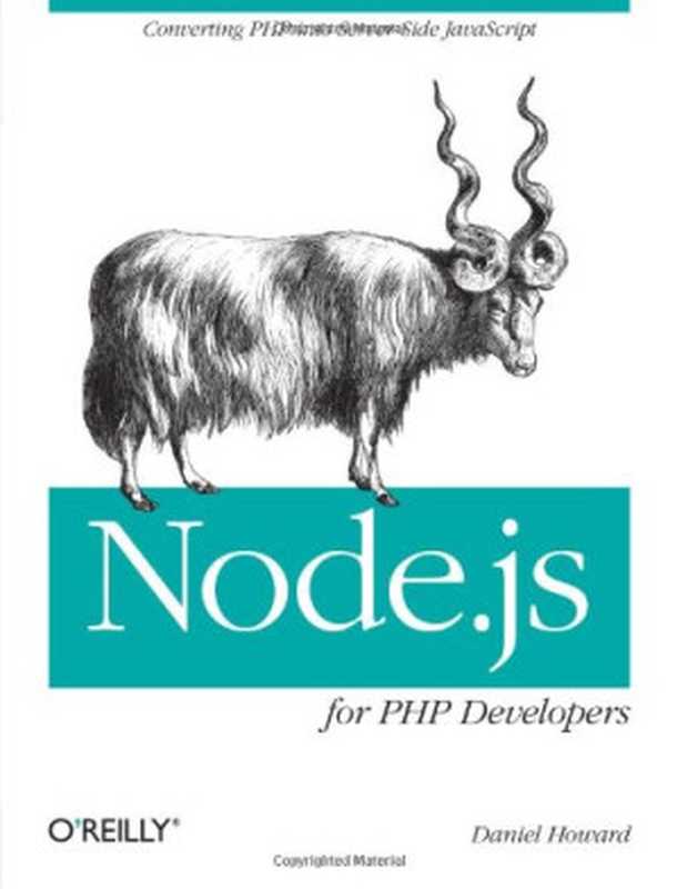 Node.js for PHP Developers: Porting PHP to Node.js(Daniel Howard)(O