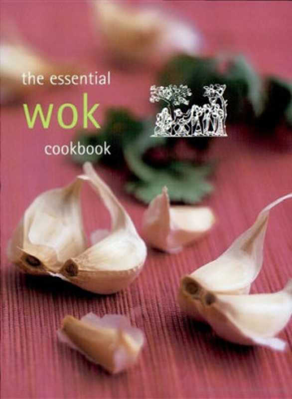 The essential wok cookbook(Harpham Zoe)(Murdoch 2003)
