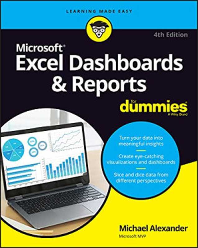 Excel Dashboards & Reports For Dummies(Michael Alexander)(John Wiley & Sons 2022)