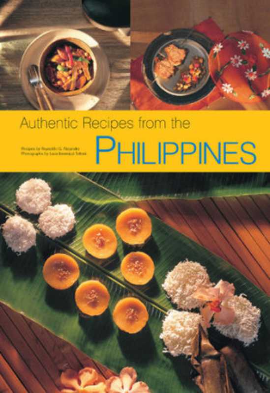 Authentic Recipes from the Philippines(Tettoni, Luca;Alejandro, Reynaldo)(Tuttle Publishing 2012)