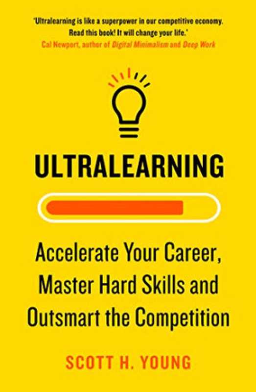 Ultralearning（Scott H. Young）（HARPER COLLINS UK 2022）