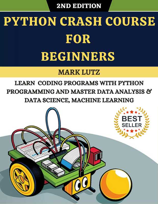 Python Crash Course For Beginners Master Data Analysis Data Science Machine Learning.(Mark Lutz)(2021)