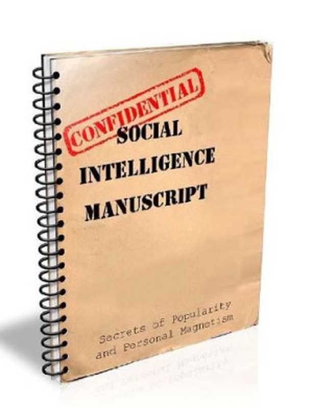 Confidential Social Intelligence Manuscript(Bobby Rio)(Make Small Talk Sexy 2010)