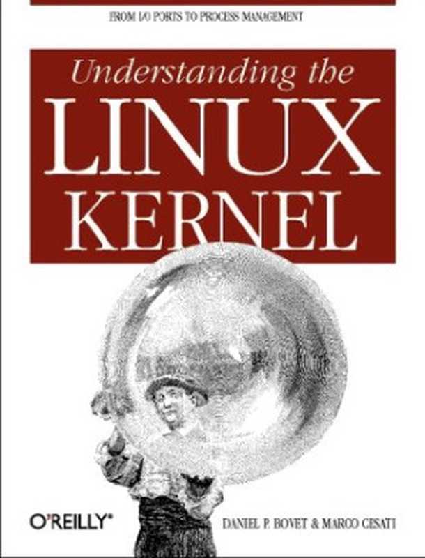 Understanding the Linux Kernel(Daniel P. Bovet, Marco Cesati)(O