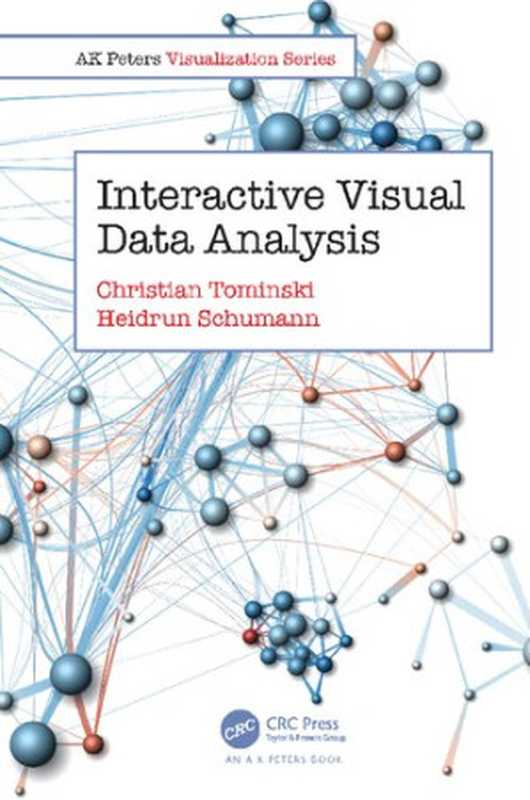 Interactive Visual Data Analysis（Christian Tominski; Heidrun Schumann）（CRC Press 2020）