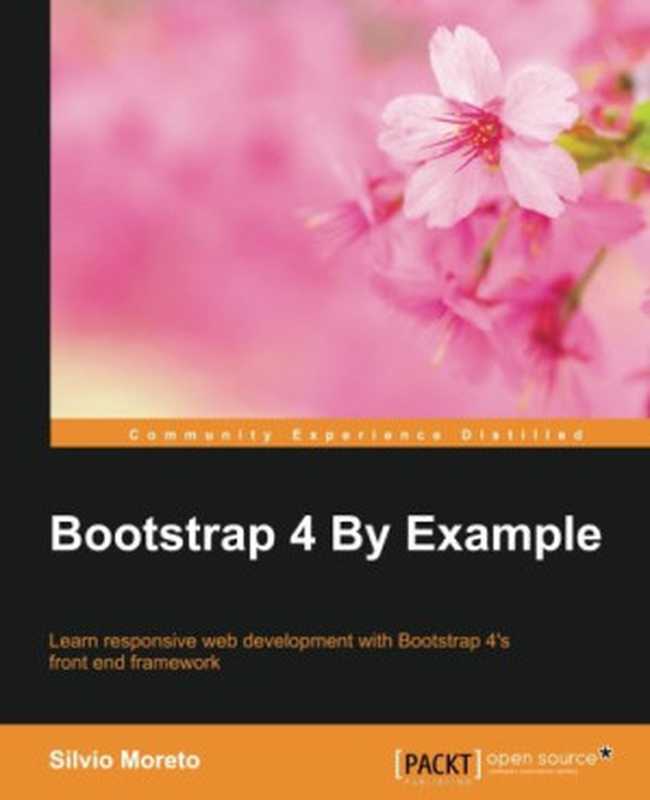 Bootstrap By Example（Silvio Moreto）（Packt Publishing 2016）