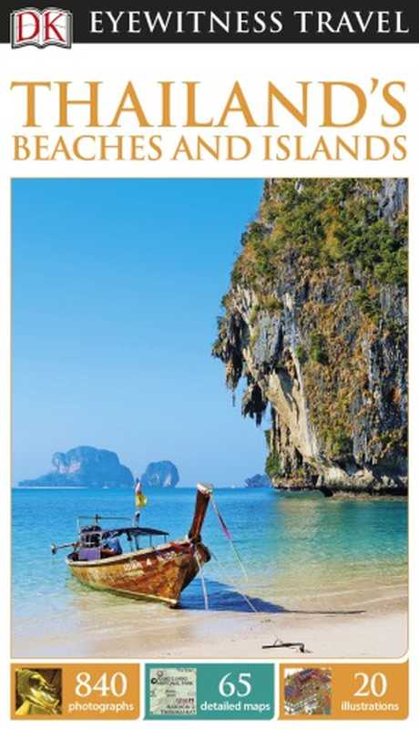 Thailand’s Beaches and Islands 2016(Andrew Forbes; David Henley; Peter Holmshaw)(DK Publishing 2016)
