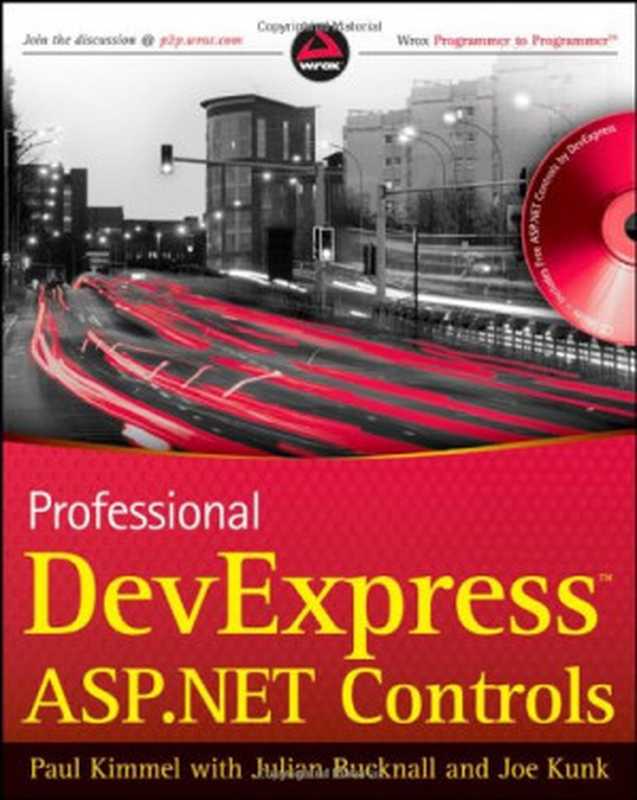 Professional DevExpress ASP.NET Controls（Paul T. Kimmel， Julian Bucknall， Joe Kunk）（Wrox 2009）