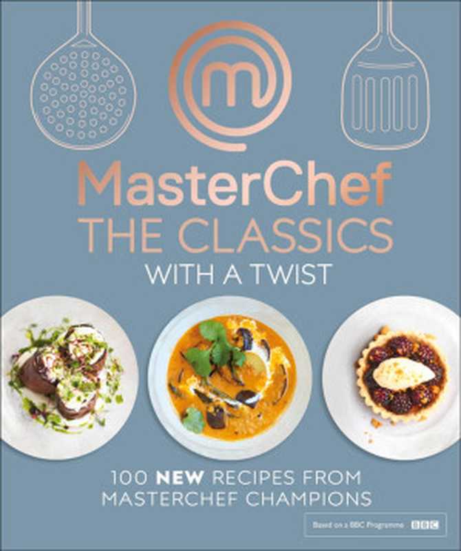 Masterchef The Classics With A Twist(MasterChef)(Dorling Kindersley Ltd 2018)