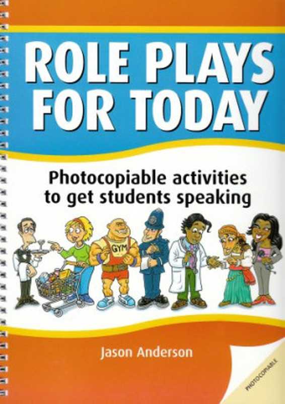 DBE  Role Plays for Today  Photocopiable Activities to Get Students Speaking（Jason Anderson）（Delta Publishing 2006）