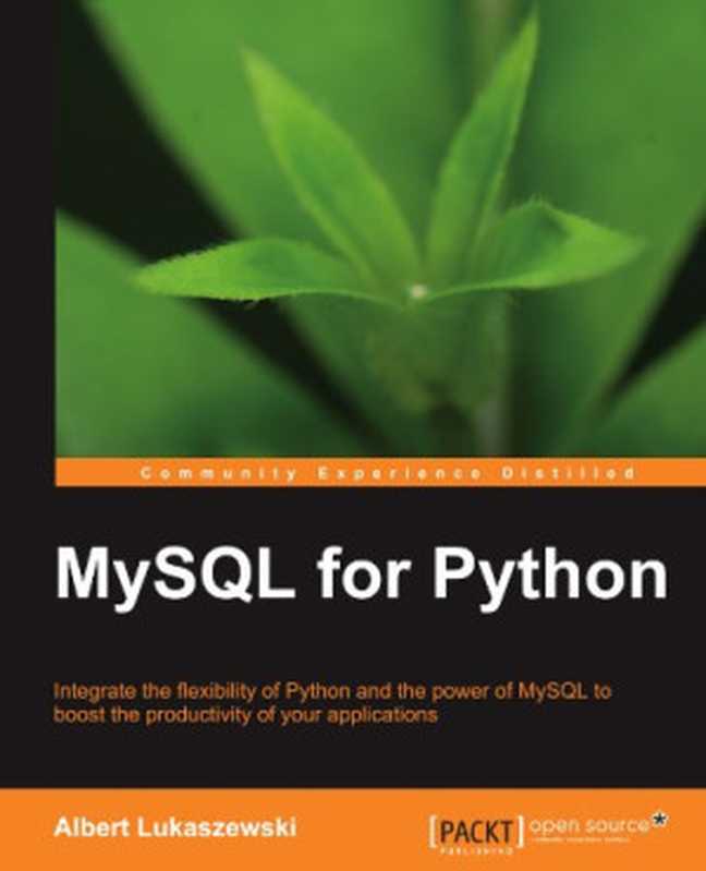 MySQL for Python: Database Access Made Easy(Albert Lukaszewski)(Packt Publishing 2010)