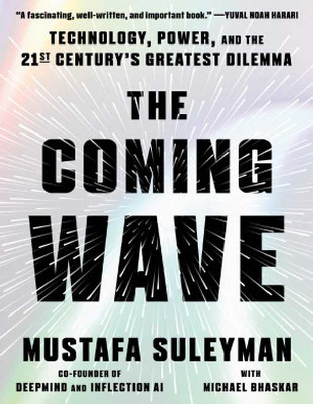 The Coming Wave（Mustafa Suleyman）（Crown 2023）