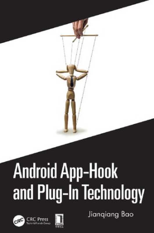 Android App-Hook and Plug-In Technology (Java).(Jianqiang Bao)(CRC 2020)