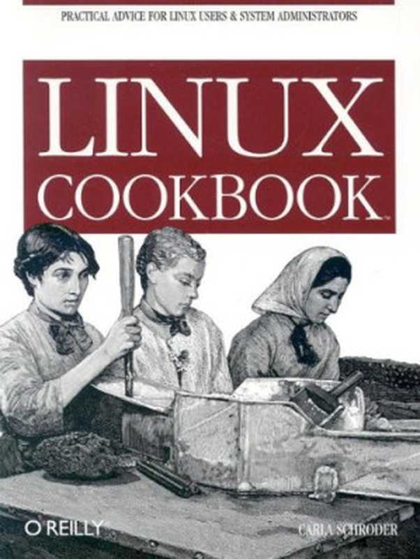 Linux Cookbook（Carla Schroder）（O