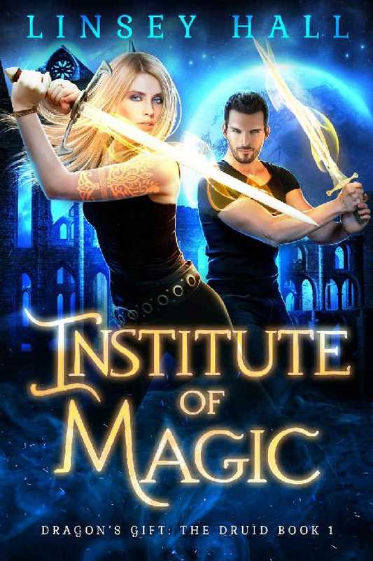 Institute of Magic(Hall Linsey)(Bonnie Doon Press 2018)
