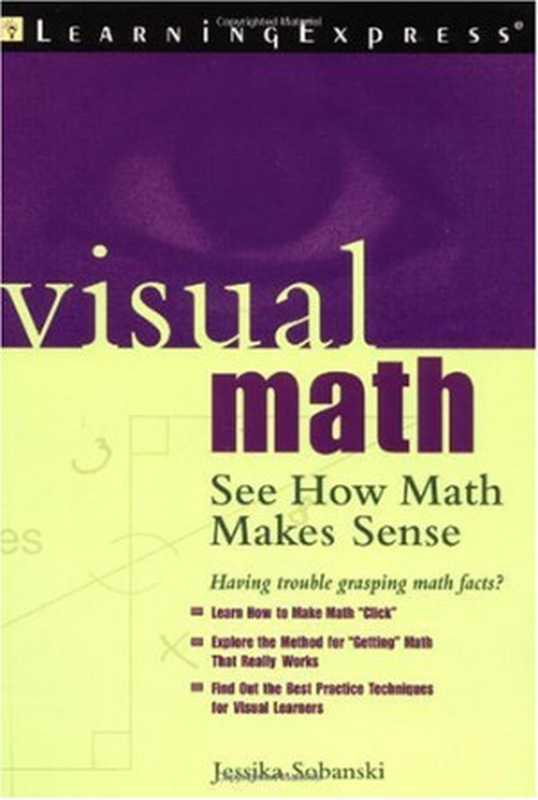 Visual Math - See How Math Makes Sense（Jessika Sobanski）（LearningExpress 2002）