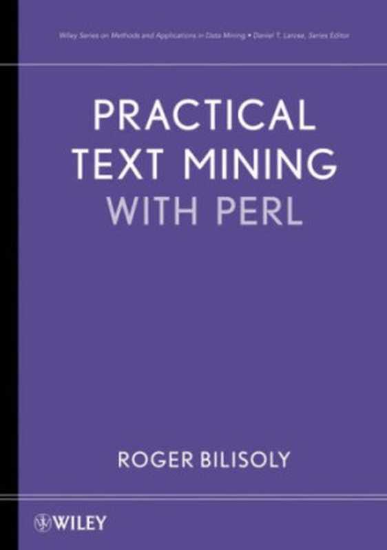 Practical Text Mining with Perl(Roger Bilisoly)(Wiley 2008)