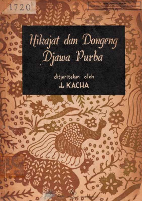 Hikajat dan Dongeng Djawa Purba(da Kacha)(Balai Pustaka 2011)