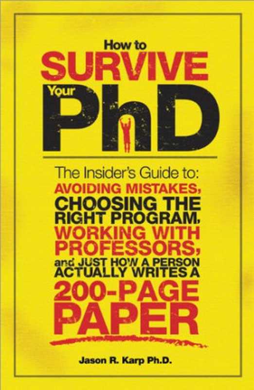 How to Survive Your PhD: The Insider