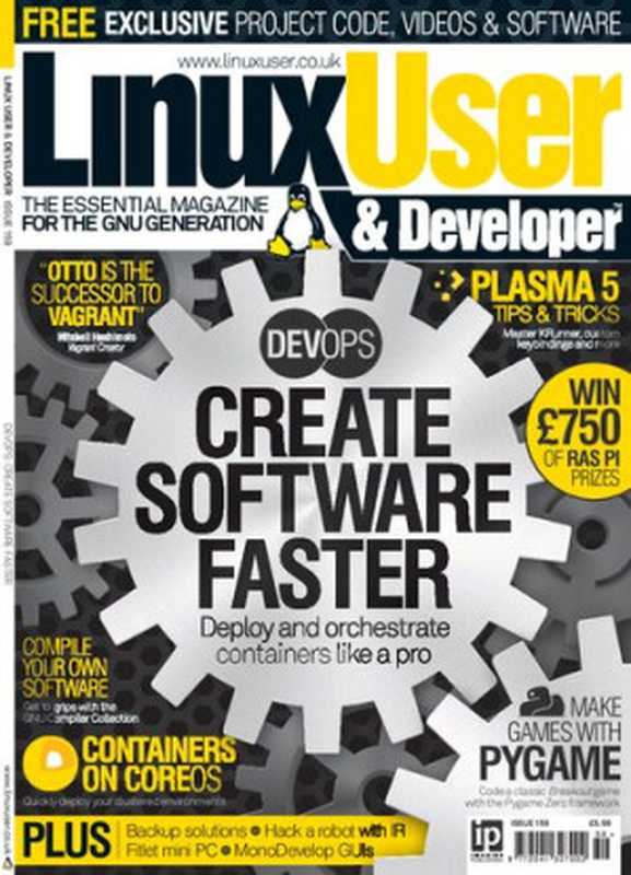 Linux User & Developer 159 - DevOps: Create Software Faster(Gavin Thomas)(Imagine Publishing Ltd 2015)