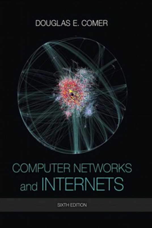 Computer Networks and Internets(Douglas E. Comer)(Pearson 2015)