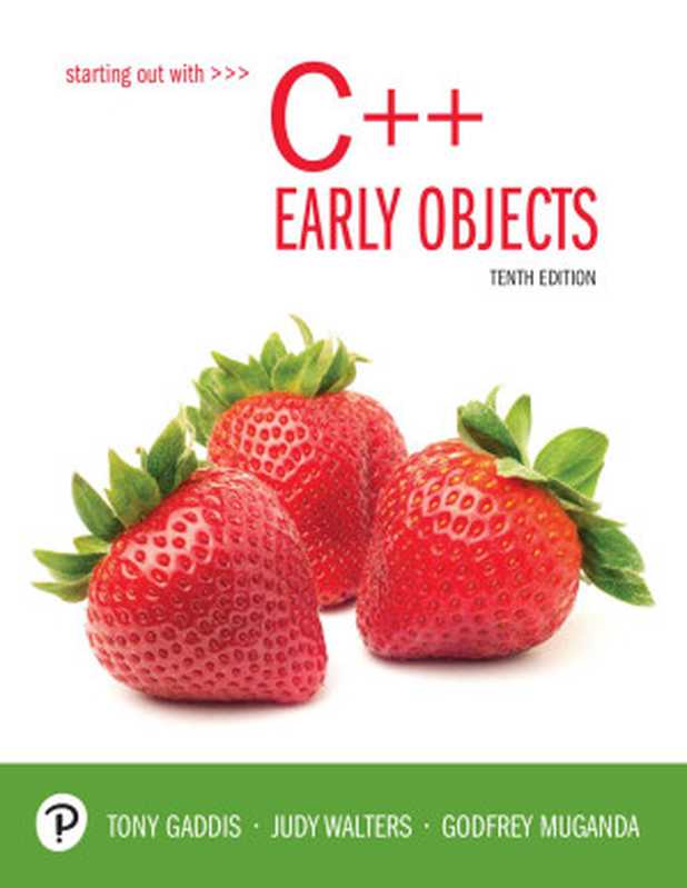 Starting Out with C++: Early Objects, 10 e(Tony Gaddis && Judy Walters && Godfrey Muganda)(2020)