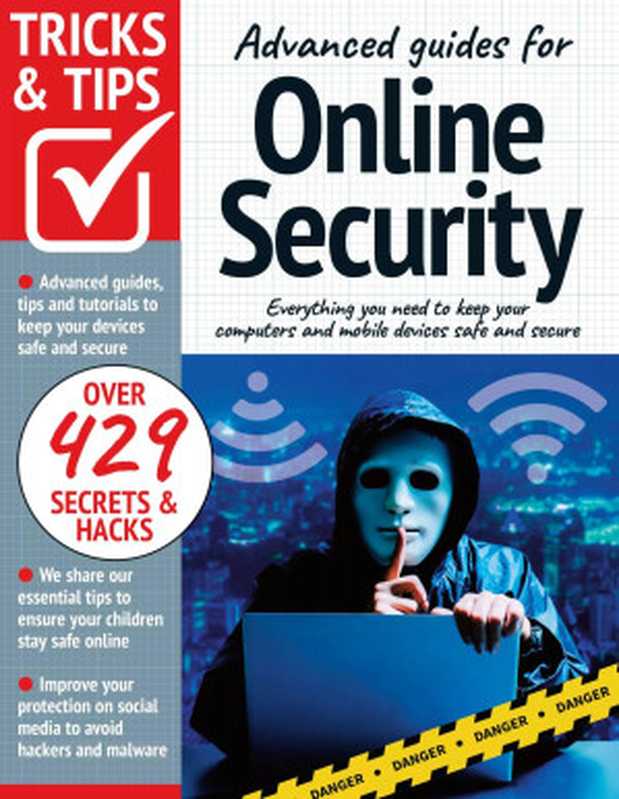 Advanced guides for Online Security Tricks And Tips - 10th Edition, 2022(Magazine)(2022)
