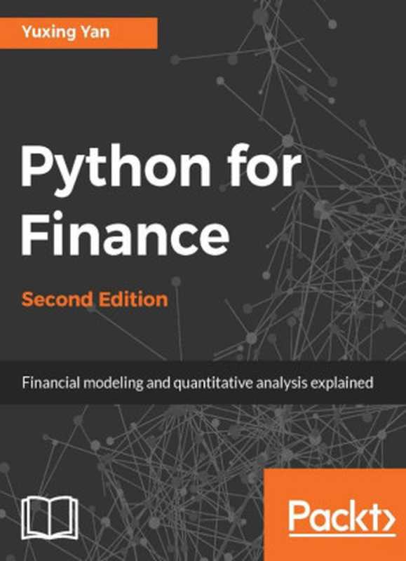 Python for Finance(Yuxing Yan)(Packt Publishing 2017)