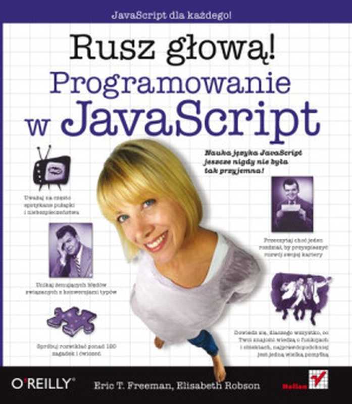 Programowanie w JavaScript. Rusz głową!(Eric T. Freeman, Elisabeth Robson)(Helion 2015)